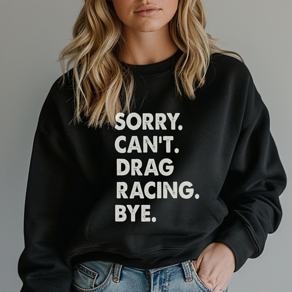 Sorry. Can't. Drag Racing. Bye.