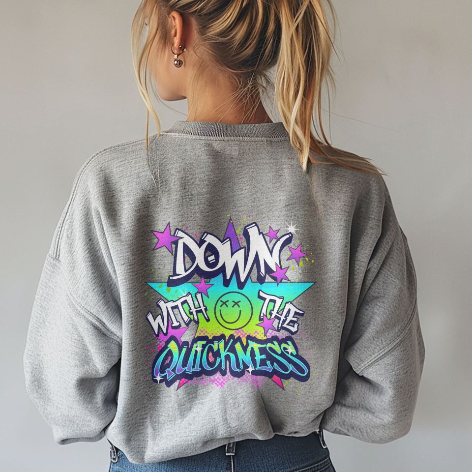 Down with the Quickness