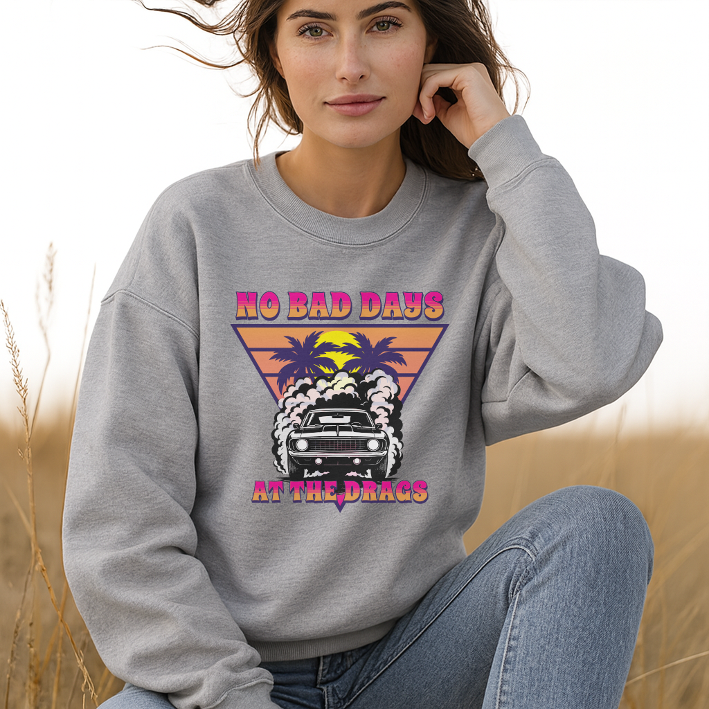 No Bad Days at the Drags