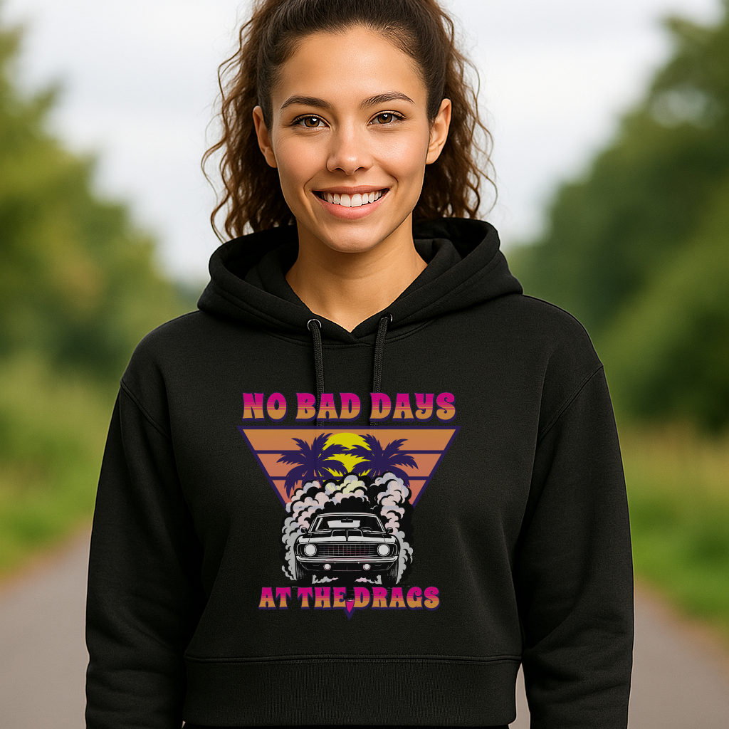 No Bad Days at the Drags