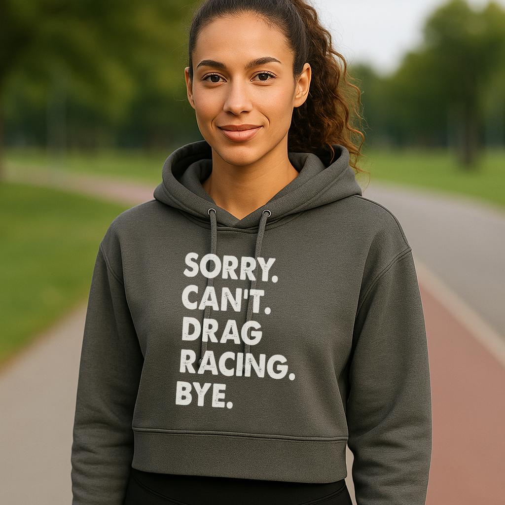 Sorry. Can't. Drag Racing. Bye.