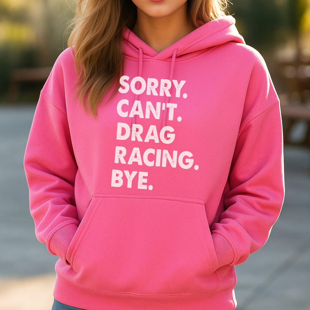 Sorry. Can't. Drag Racing. Bye.