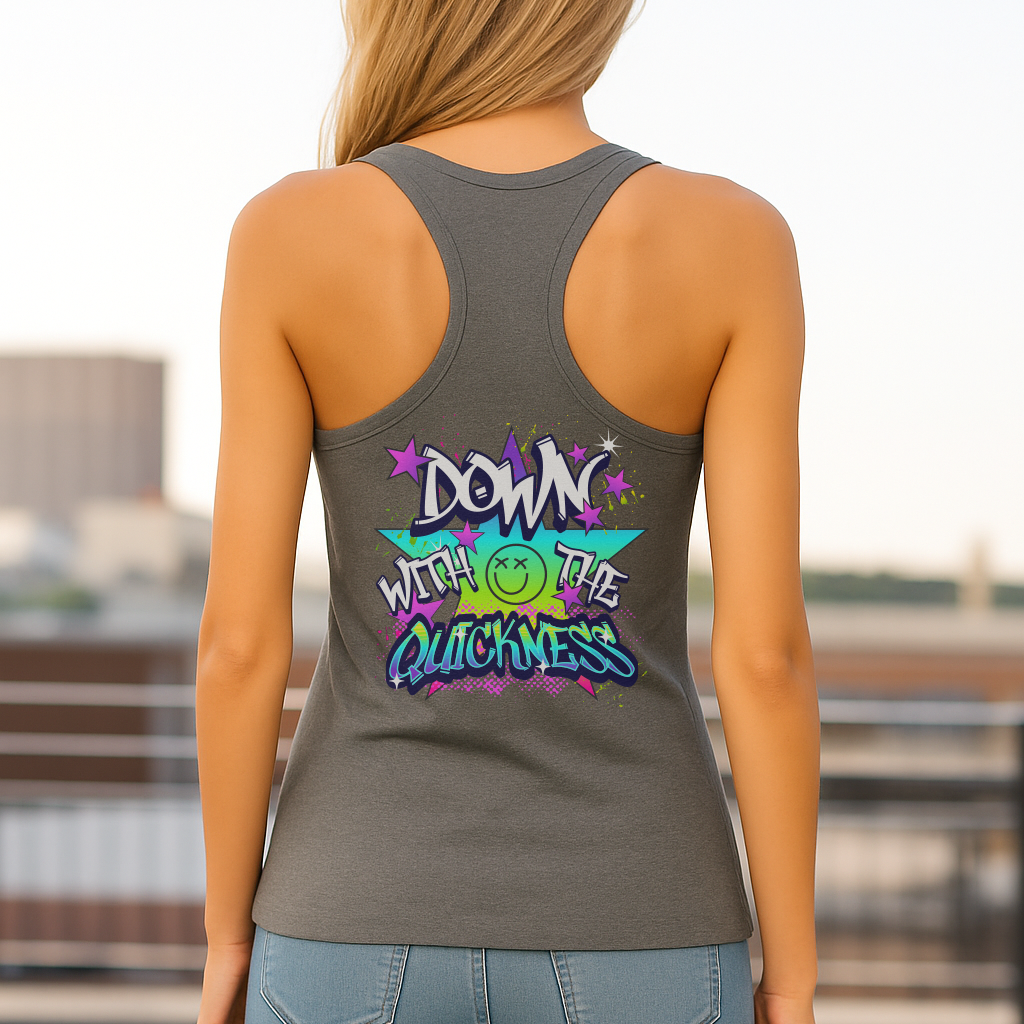 Down with the Quickness