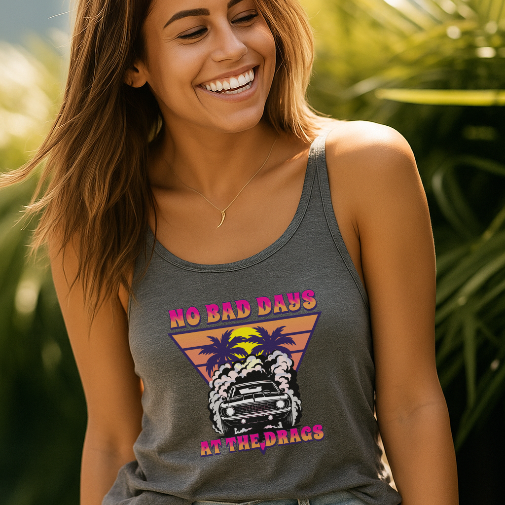 No Bad Days at the Drags