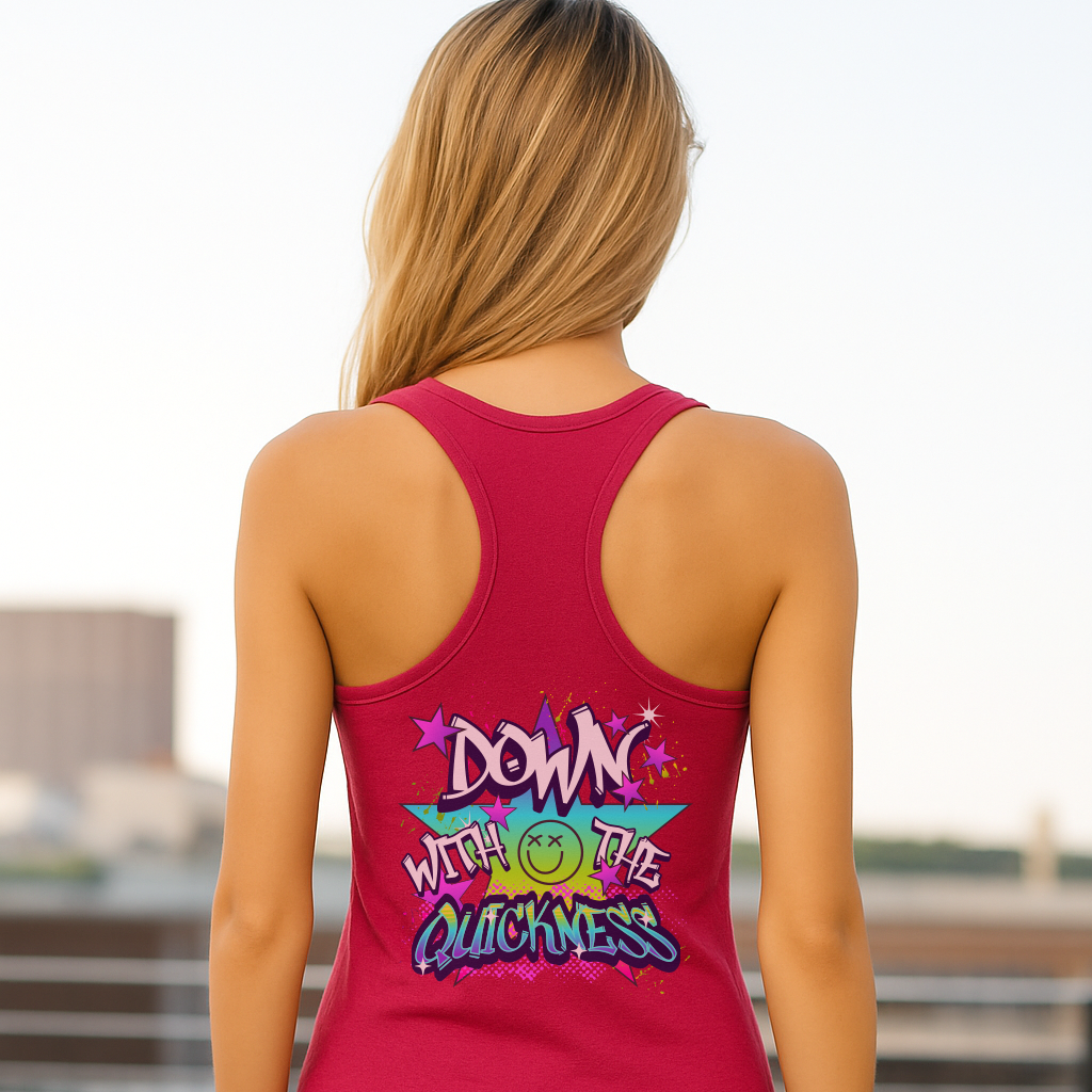 Down with the Quickness