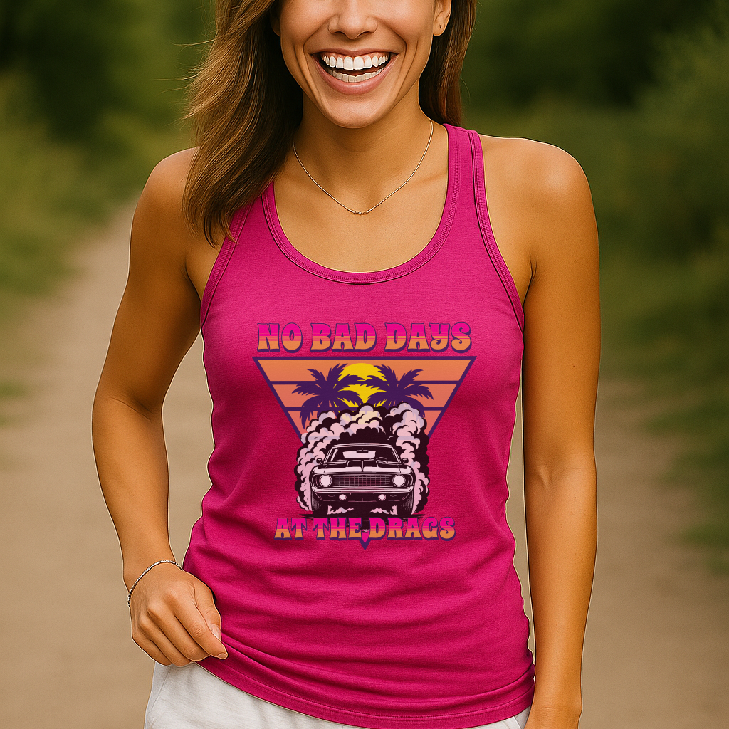 No Bad Days at the Drags