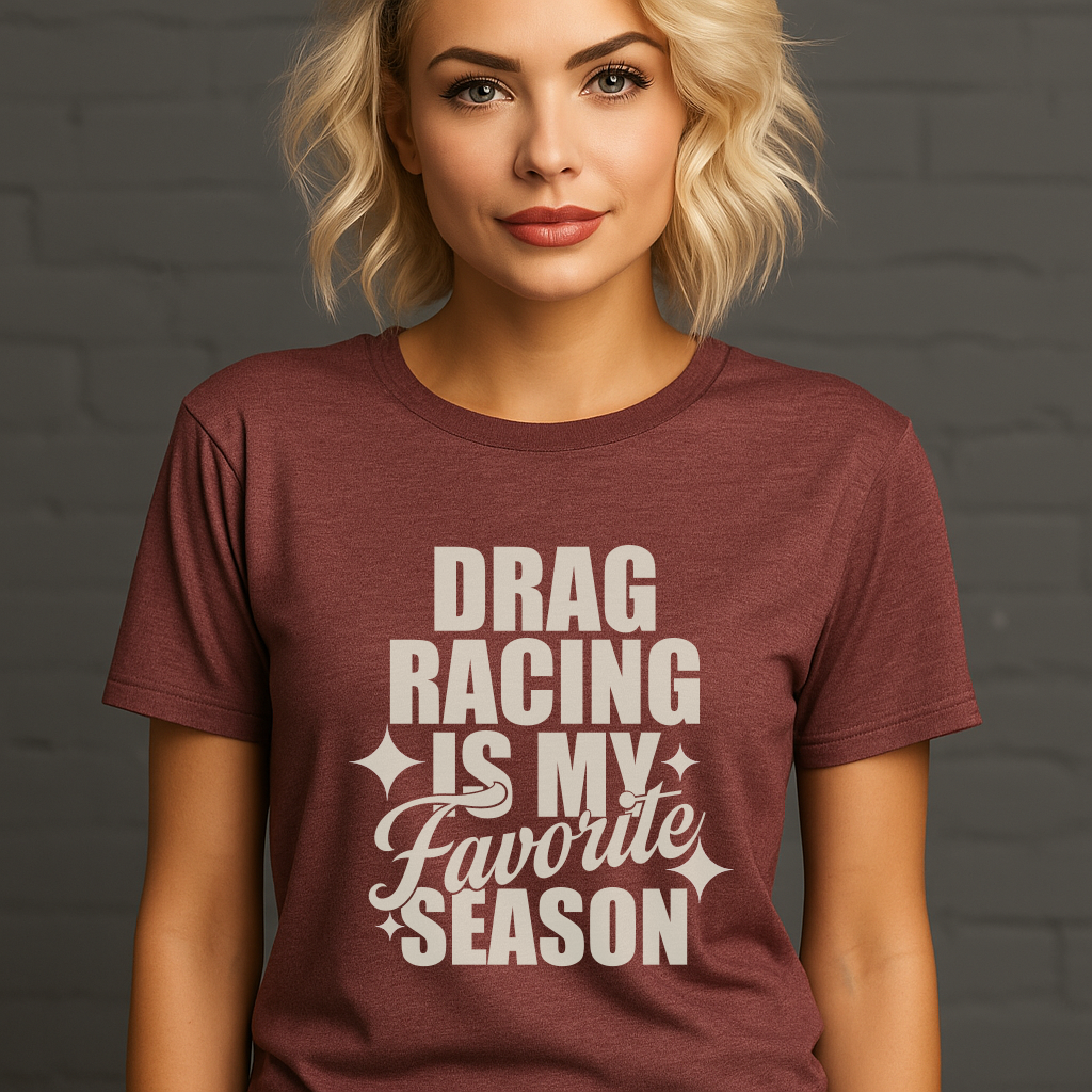 Drag Racing is my Favorite Season